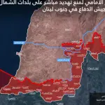 الجيش الإسرائيلي ينشر خريطة انتشاره الجديدة داخل جنوب لبنان