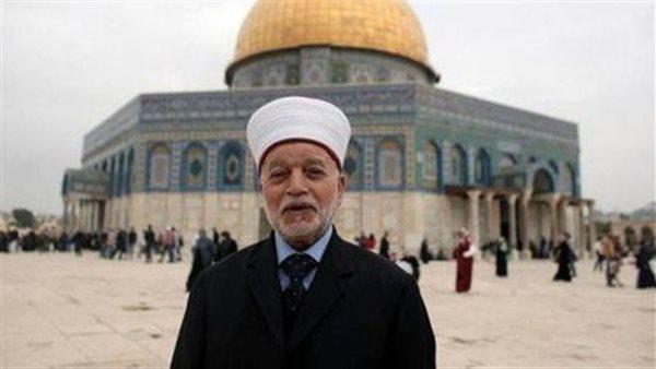 الشيخ محمد حسين يؤكد أن إجراءات الاحتلال تستهدف تغيير الهوية الدينية والتاريخية للمسجد وحرمان المسلمين من ممارسة شعائرهم