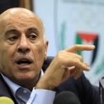 الرجوب: التقيت قيادة حماس في تركيا وما سمعته يمهد لحماية المشروع الوطني