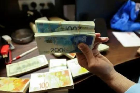 إسرائيل توافق على ترحيل 4.5 مليار شيقل من فائض النقد لدى المصارف الفلسطينية