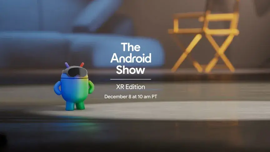 حدث The Android Show XR Edition يسلّط الضوء على المستقبل التفاعلي للواقع الممتد وتقنيات Gemini
